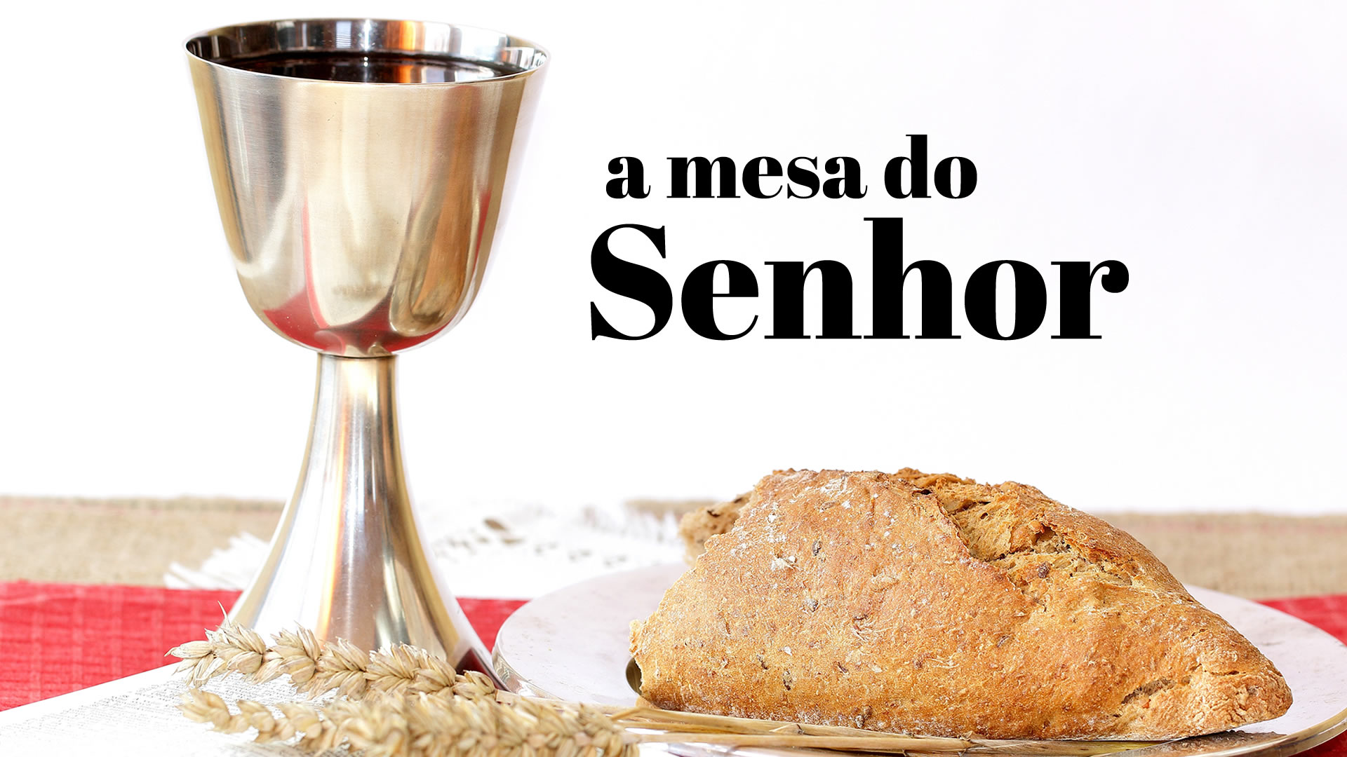 A mesa do Senhor – Igreja Evangélica Livre em Valinhos – IELValinhos – IELV